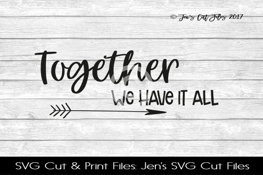 Together We Have It All SVG Cut File example image 1