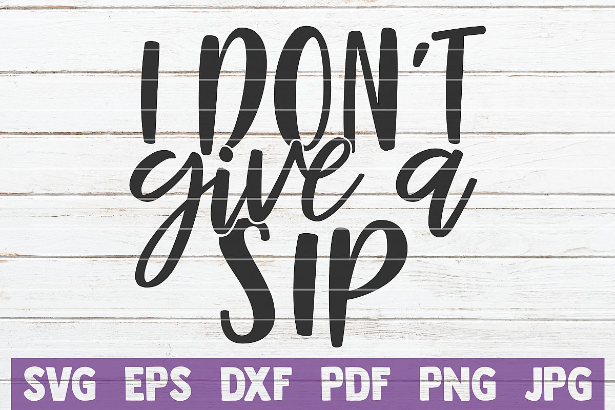 I Don't Give A Sip example image 1