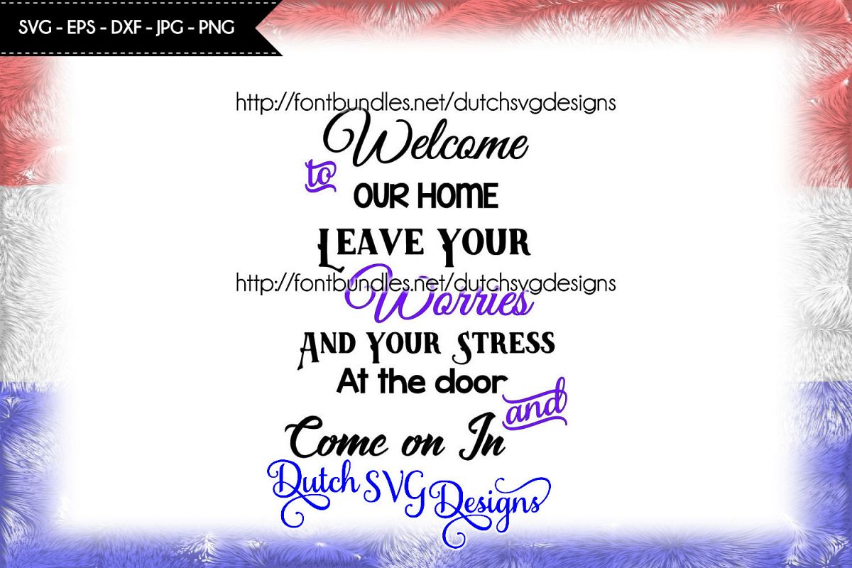 Text cutting file Welcome to our Home, in Jpg Png SVG EPS DXF, in this house svg, home svg, in this home svg, cricut svg, welcome svg example image 1