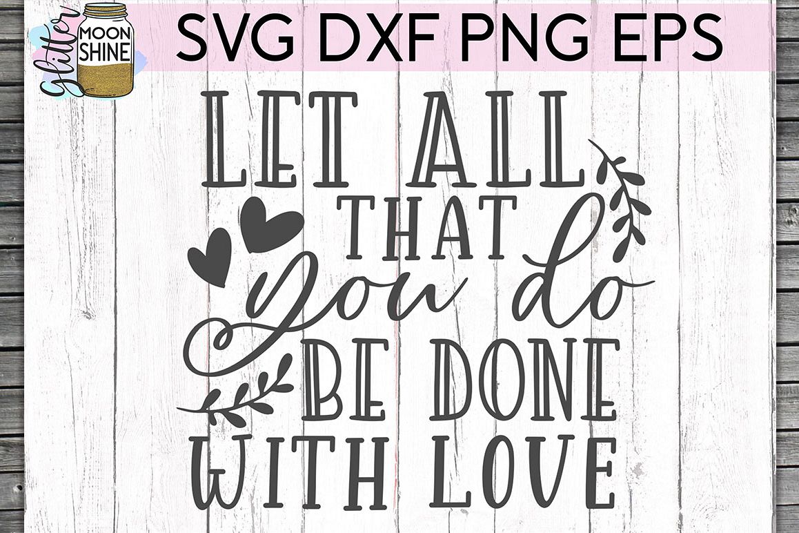 Let All That You Do SVG DXF PNG EPS Cutting Files example image 1