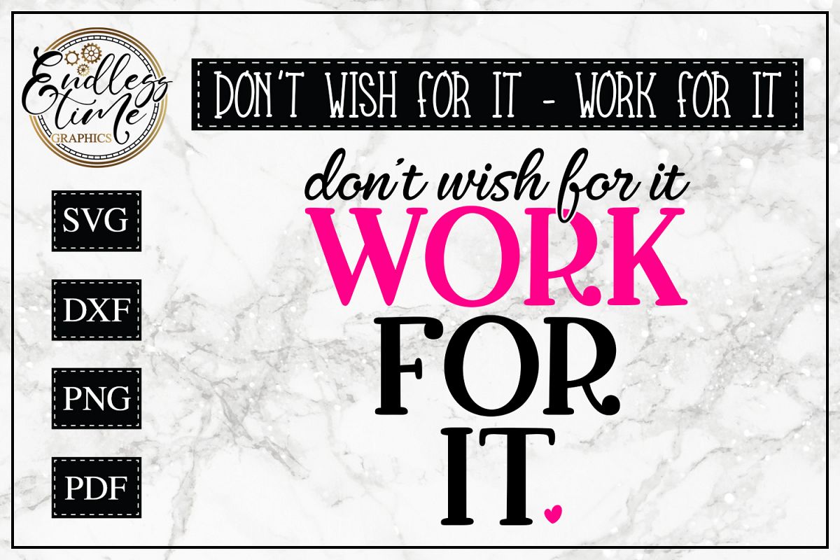 Work For It SVG - A Motivational SVG example image 1