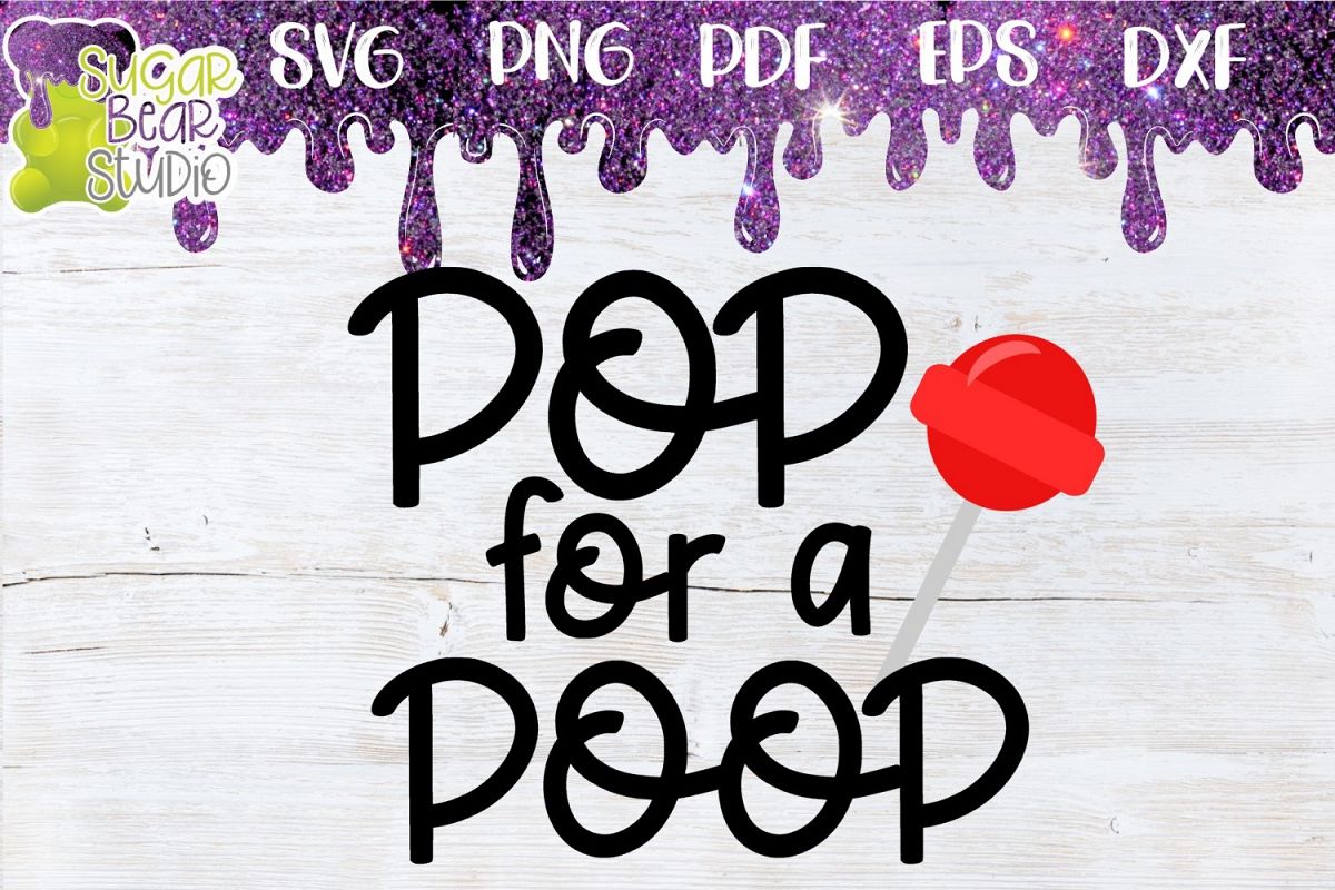 Pop For A Poop SVG example image 1
