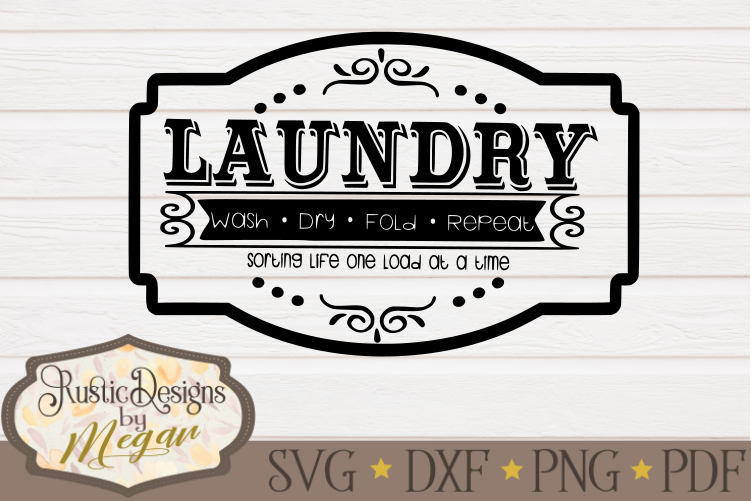 Laundry Room Wash Dry Fold Repeat SVG - Farmhouse cut file