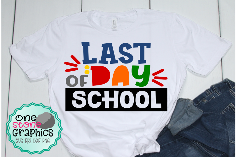 Last day of school svg,school svg,last day of school svgs example image 1