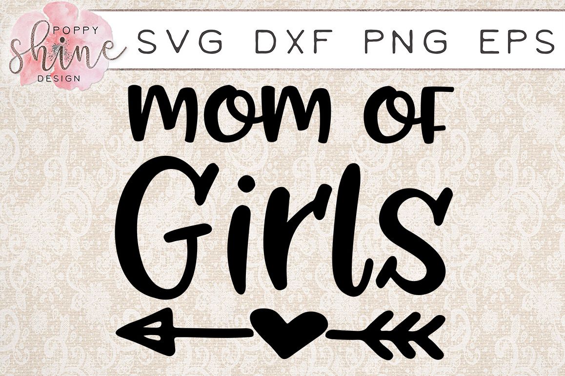 Mom of Girls SVG PNG EPS DXF Cutting Files example image 1