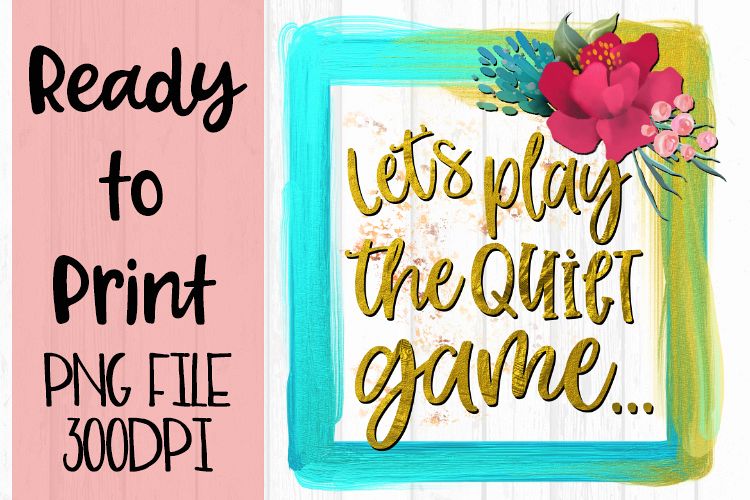 Lets Play the Quiet Game Ready to Print example image 1