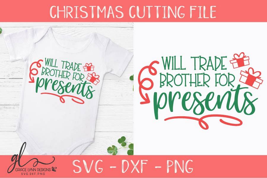 Will Trade Brother For Presents - Christmas SVG, DXF & PNG example image 1