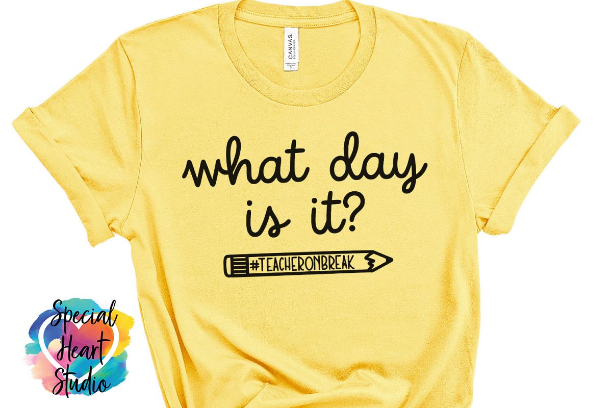 Download What day is it? - A Teacher Summer Vacation SVG Cut File ...