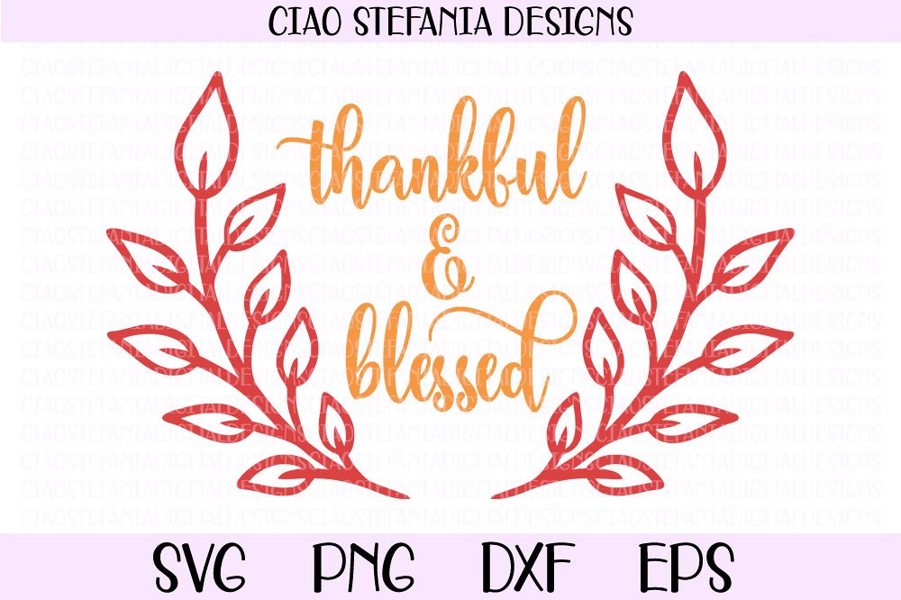 Thankful And Blessed Thanksgiving Fall SVG PNG DXF EPS Cut example image 1