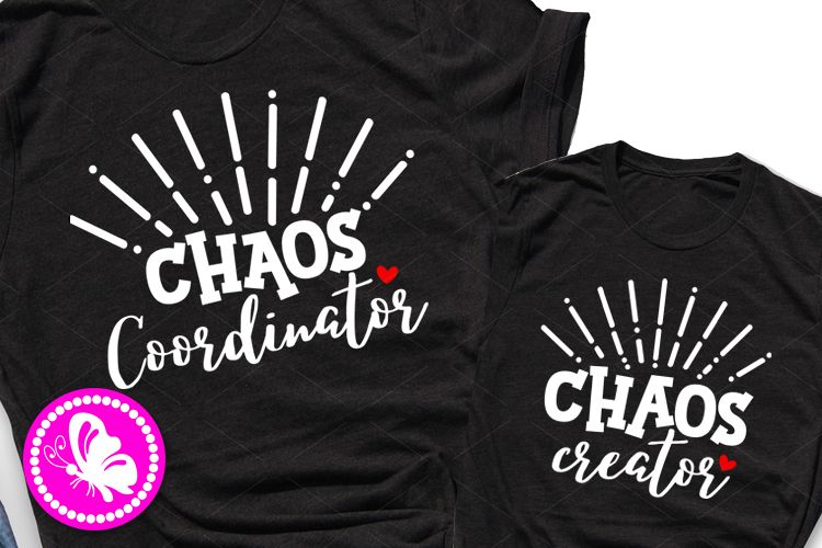Chaos creator Chaos Coordinator svg Mom Dad Son Daughter example image 1