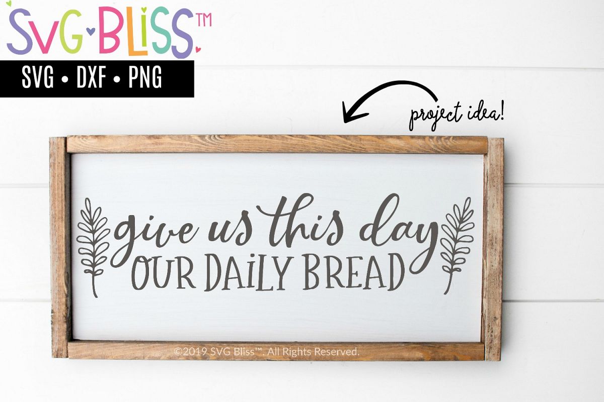 Download Give us This Day Our Daily Bread - Sign SVG Cut File