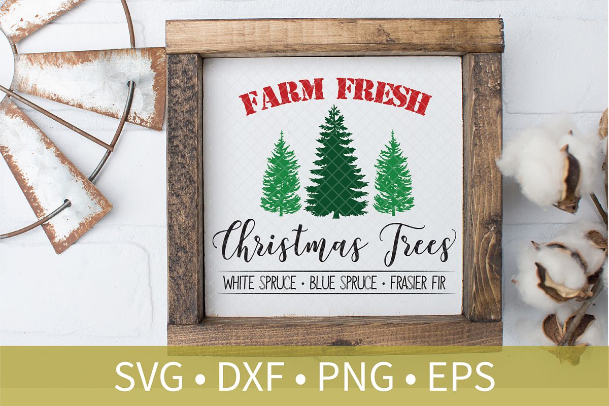 Download Farm Fresh Christmas Trees Sign SVG PNG DXF Cut File