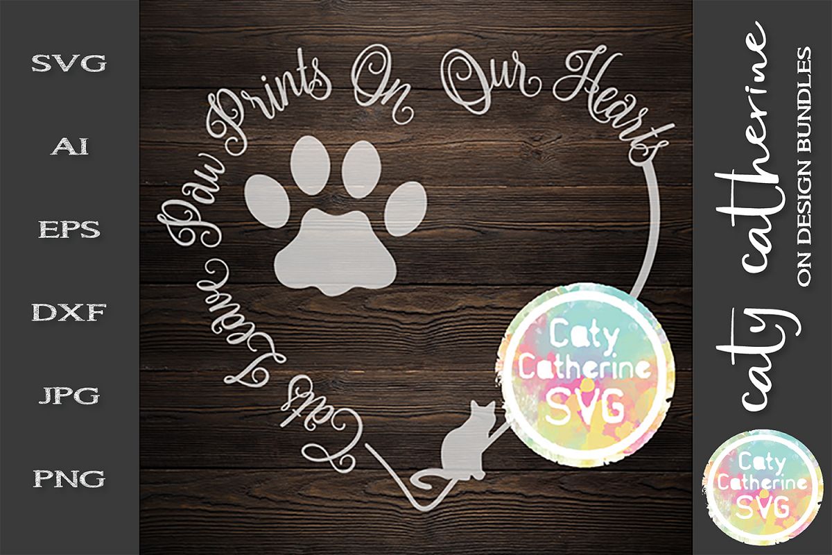 Cats Leave Paw Prints On Our Hearts SVG Cut File example image 1