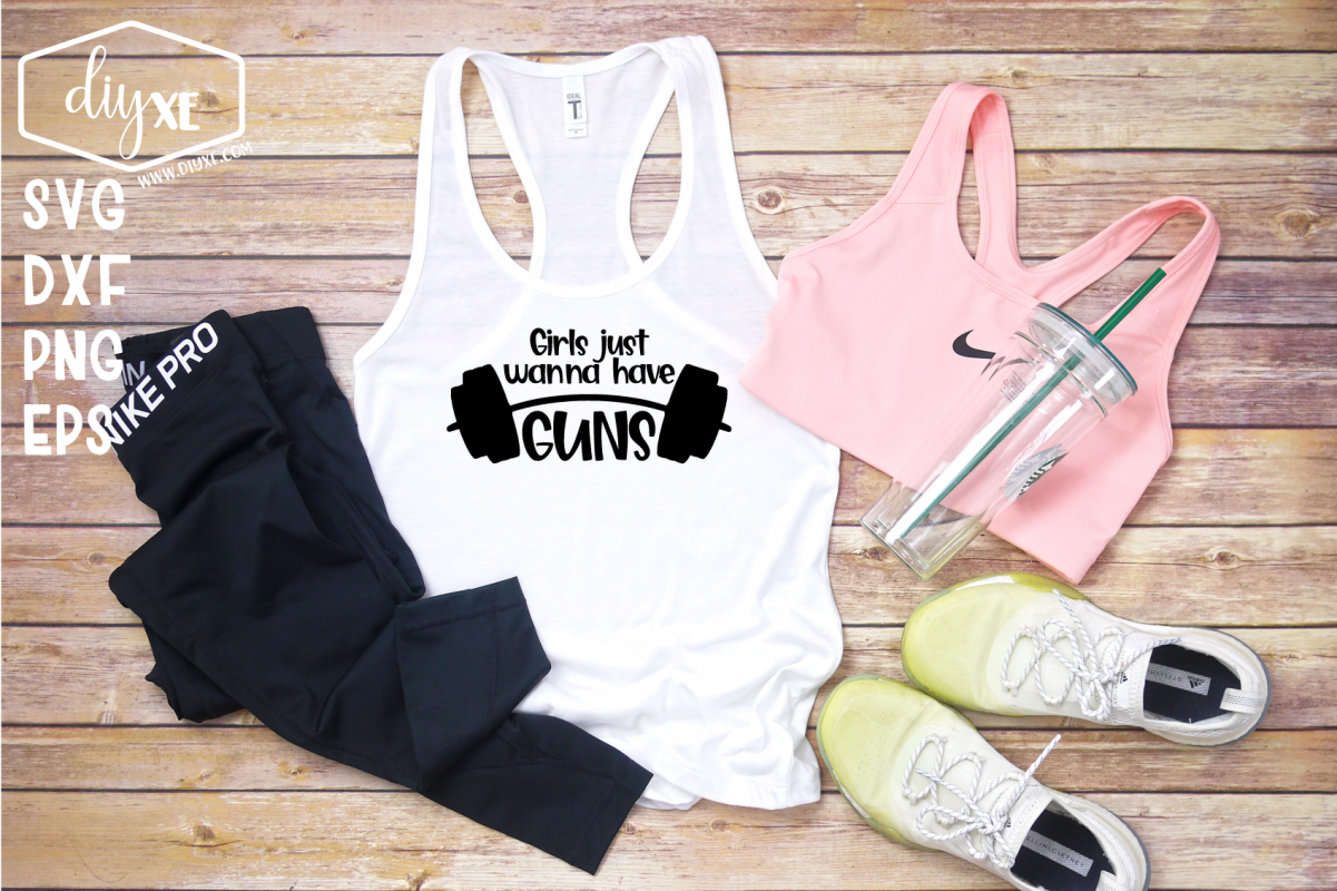 Girls Just Wanna Have Guns - A Fitness SVG Cut File example image 1