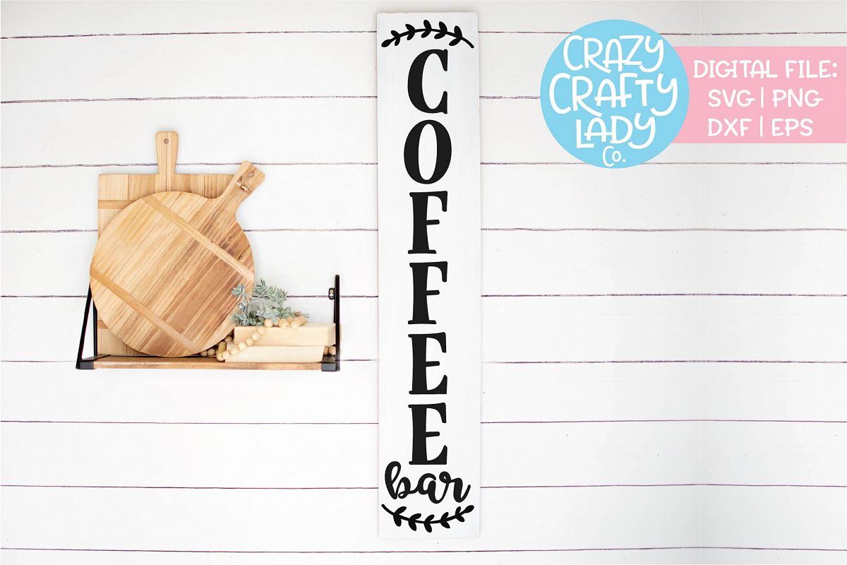 Download Vertical Coffee Bar Sign Kitchen SVG DXF EPS PNG Cut File