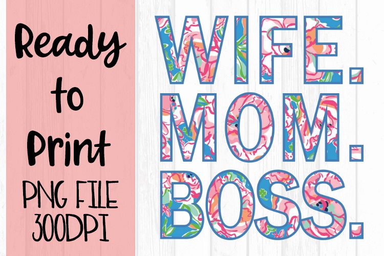 Wife. Mom. Boss. Ready to Print example image 1