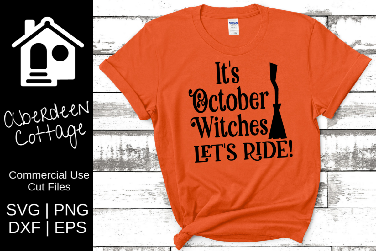 It's October Witches Let's Ride SVG example image 1