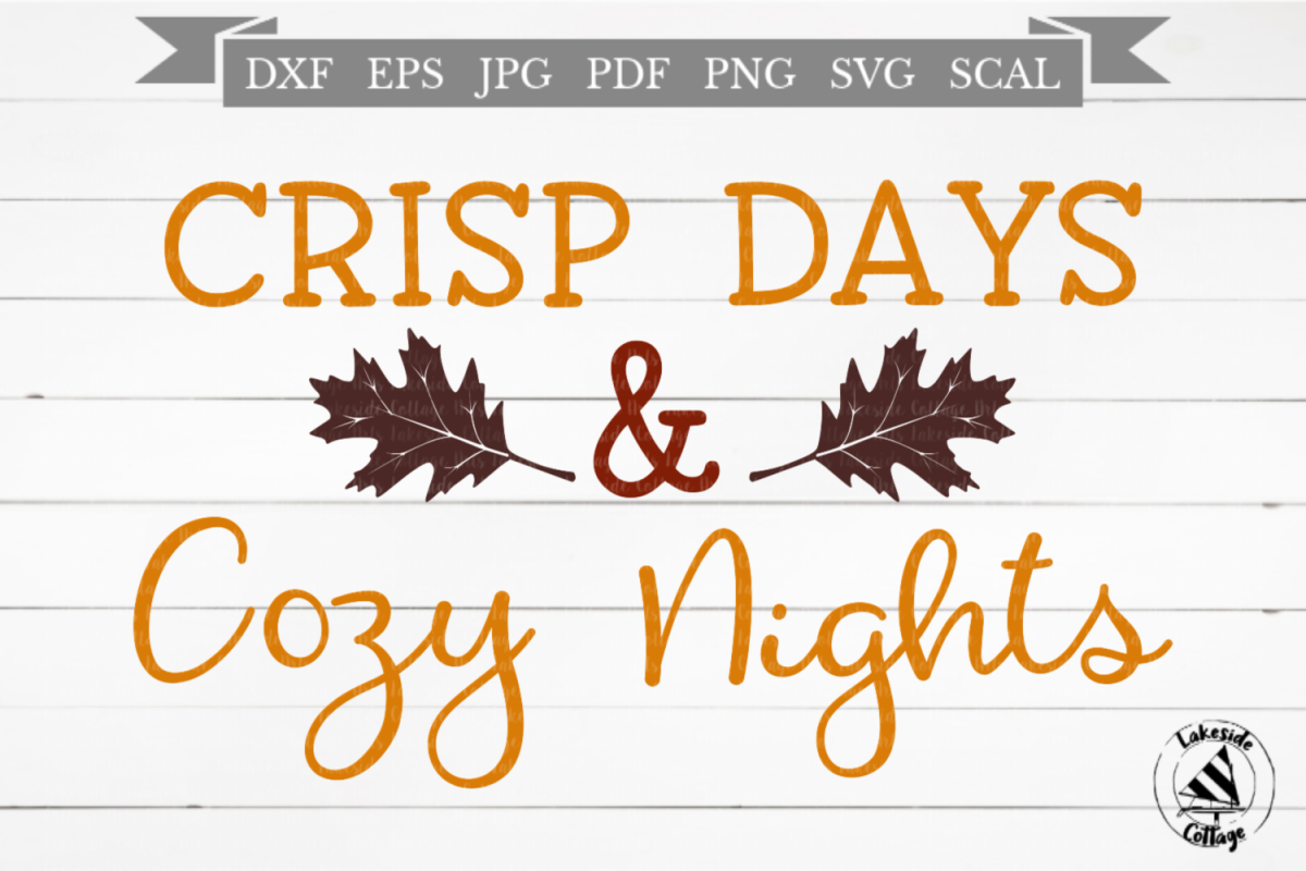 Crisp Days & Cozy Nights Fall Autumn SVG Design example image 1
