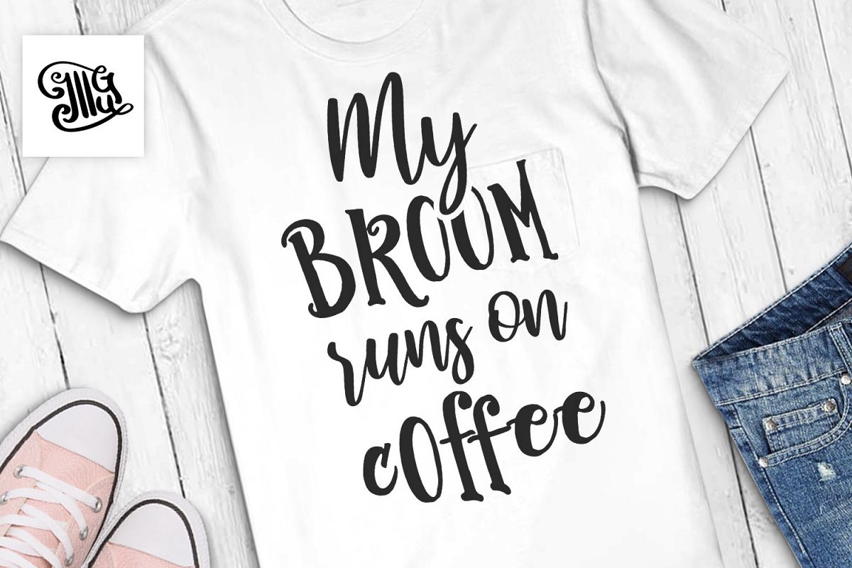 My broom runs on coffee example image 1