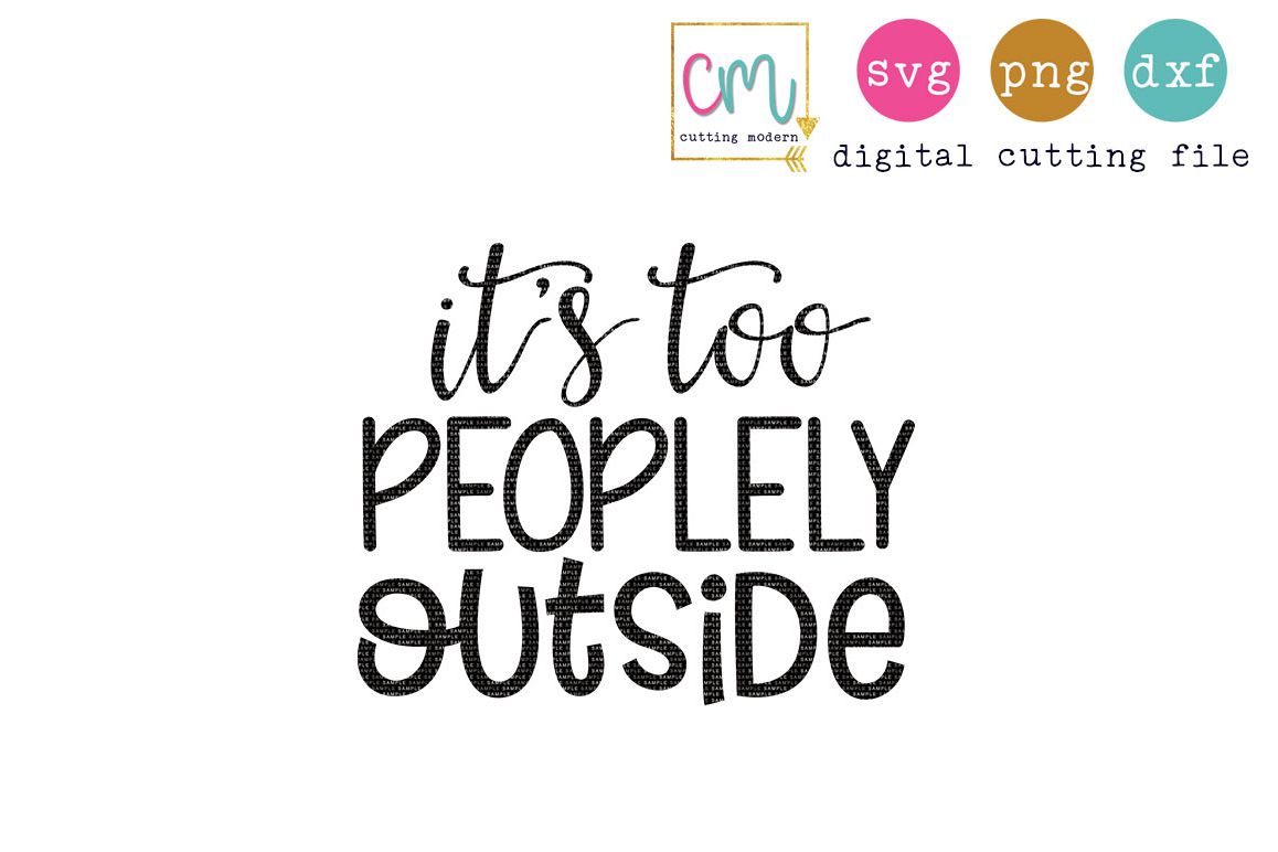 It's Too Peoplely Outside example image 1