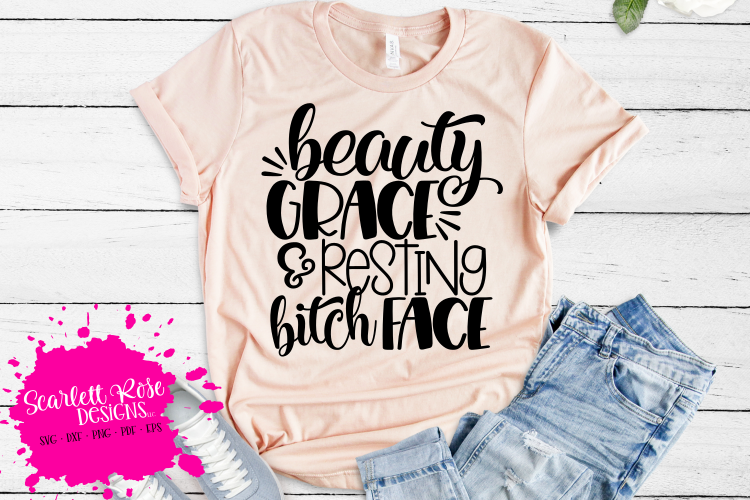 Beauty Grace & Resting Bitch Face SVG example image 1