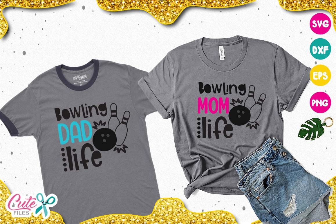 Bowling mom life-Dad bowling SVG, sport cut files for craftt example image 1