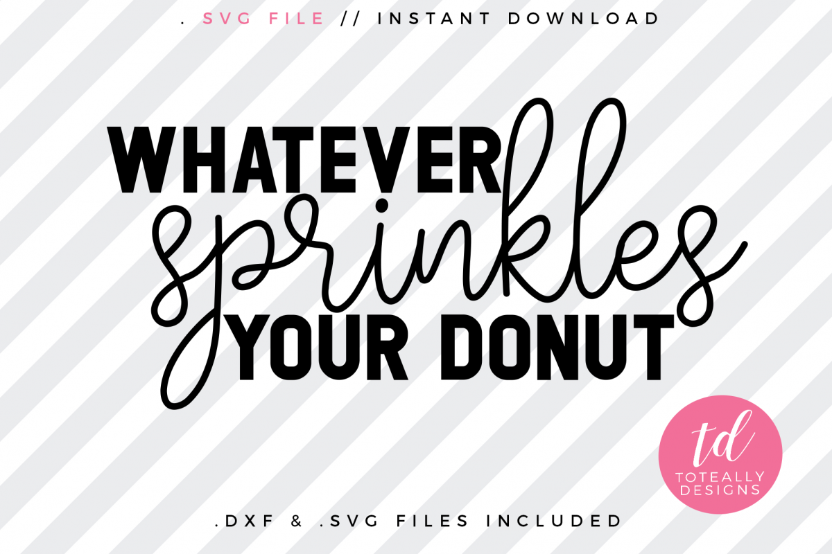 whatever-sprinkles-your-donut-svg