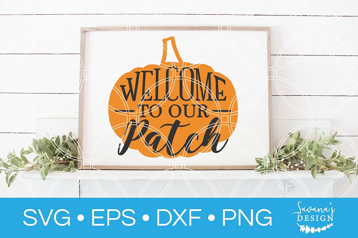 Download Welcome To Our Patch SVG Pumpkin SVG Halloween Pumpkin SVG