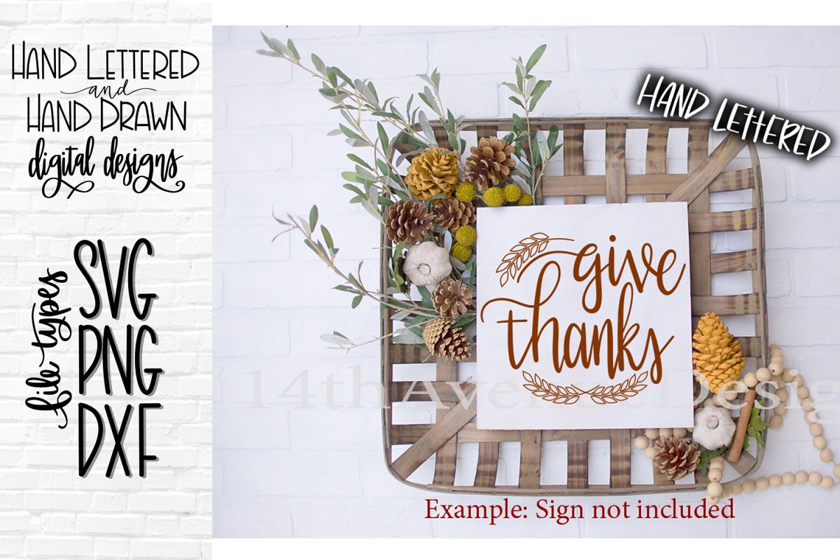 Give Thanks SVG, Thanksgiving SVG, Hand Lettered SVG, DXF, P example image 1