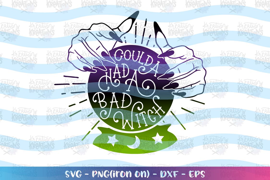 Halloween svg Coulda had a bad witch svg Bad Witch example image 1