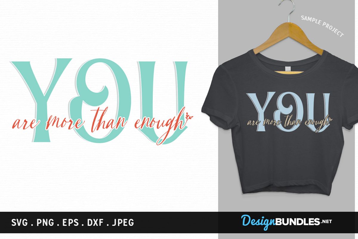 You are more than enough - svg, printable example image 1