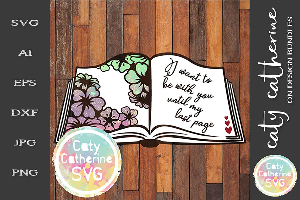 I Want To Be With You Until My Last Page SVG Cut File example image 1
