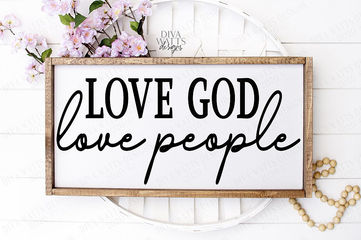 Download Love God Love People - Farmhouse Sign SVG PNG - Cutting ...