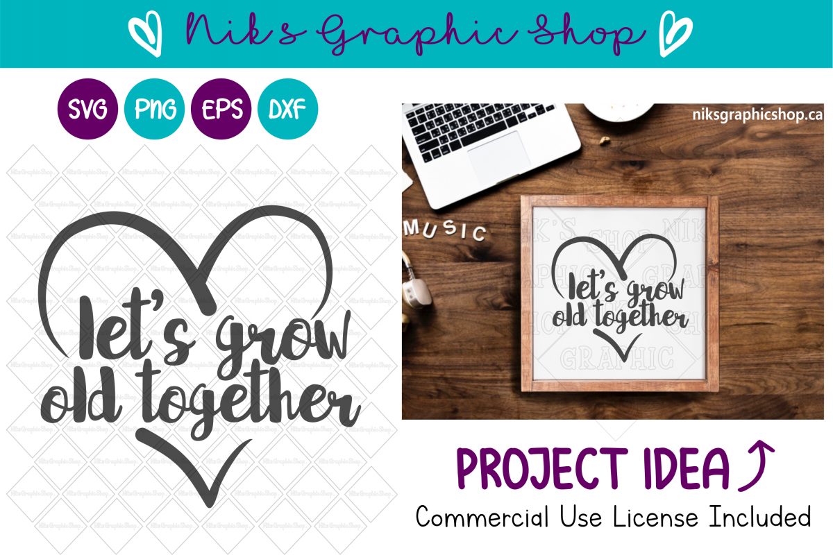 Grow Old Together Svg, Lets Grow Old Svg, Love Svg example image 1