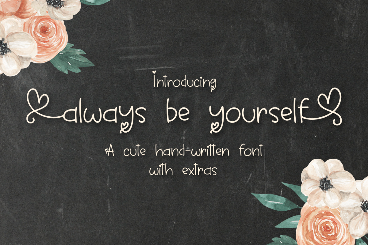 Always Be Yourself - A Cute Hand-Written Font example image 1