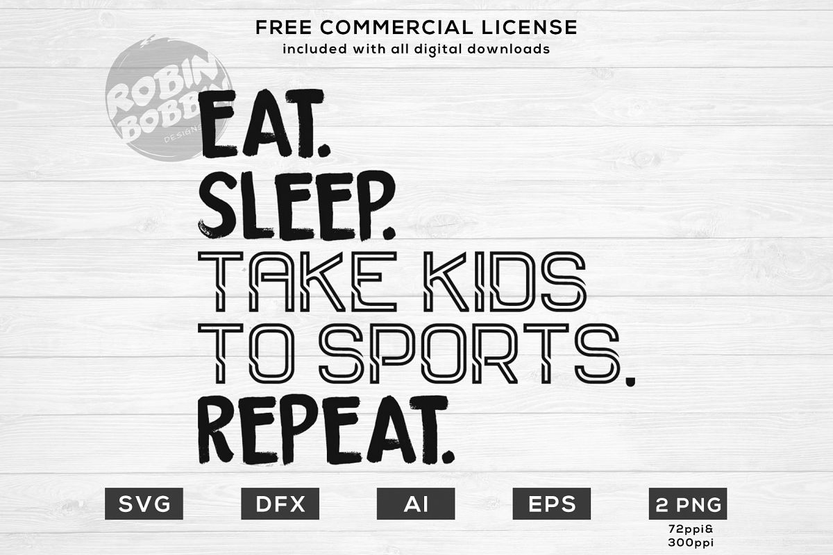 Eat, Sleep, Take Kids to Sport, Repeat Design for T-Shirt example image 1