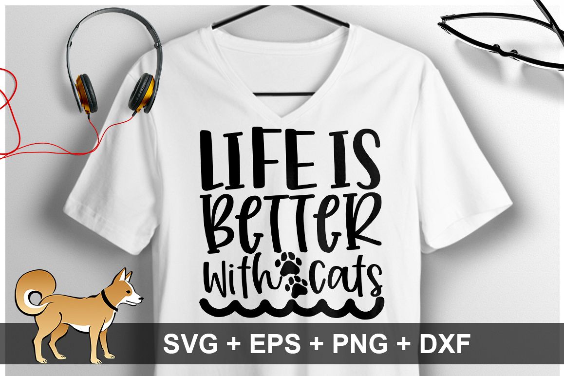 Life Is Better With Cats SVG Design example image 1