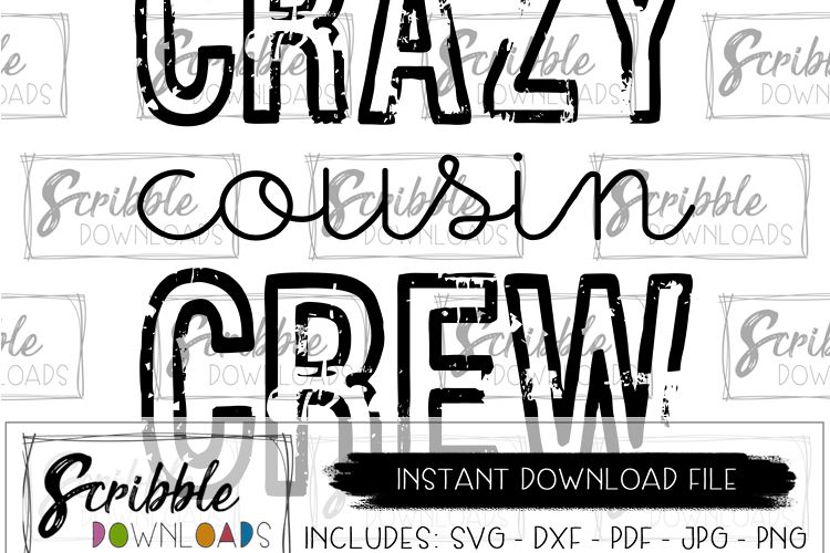 Download Crazy Cousin Crew distressed SVG
