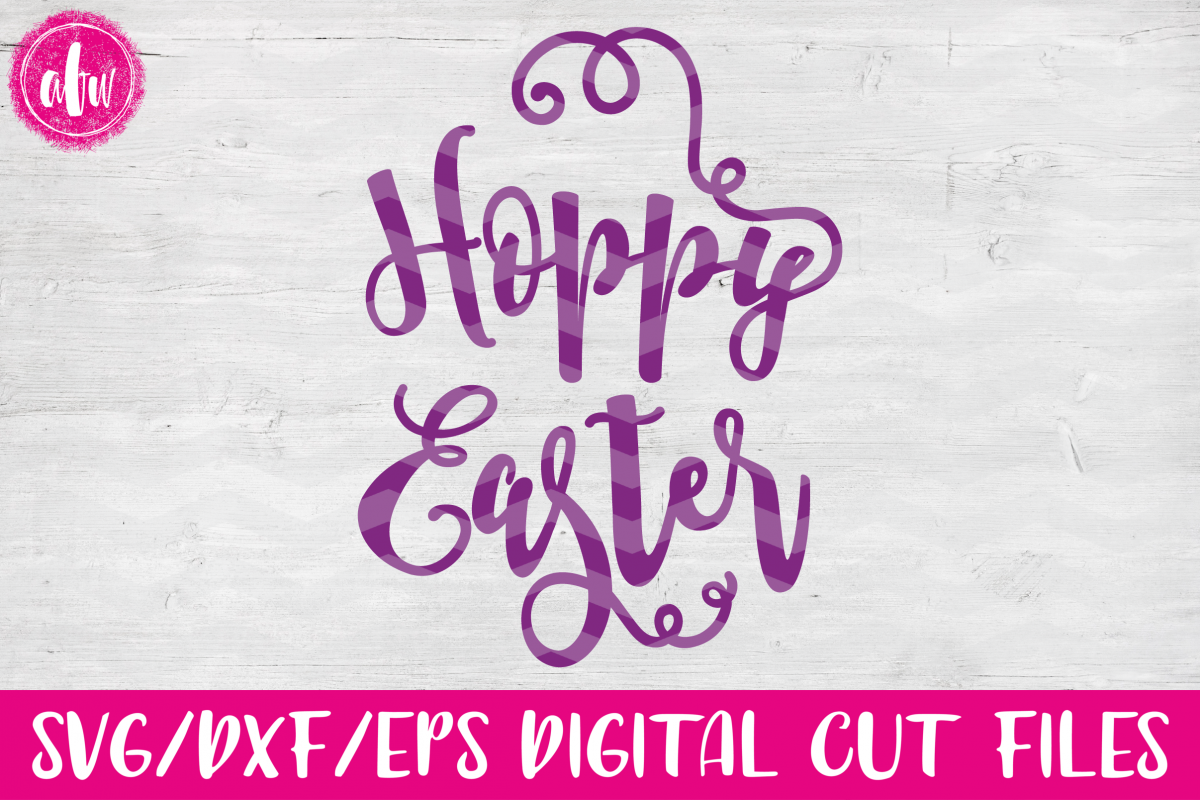 Hoppy Easter - SVG, DXF, EPS Cut Files example image 1