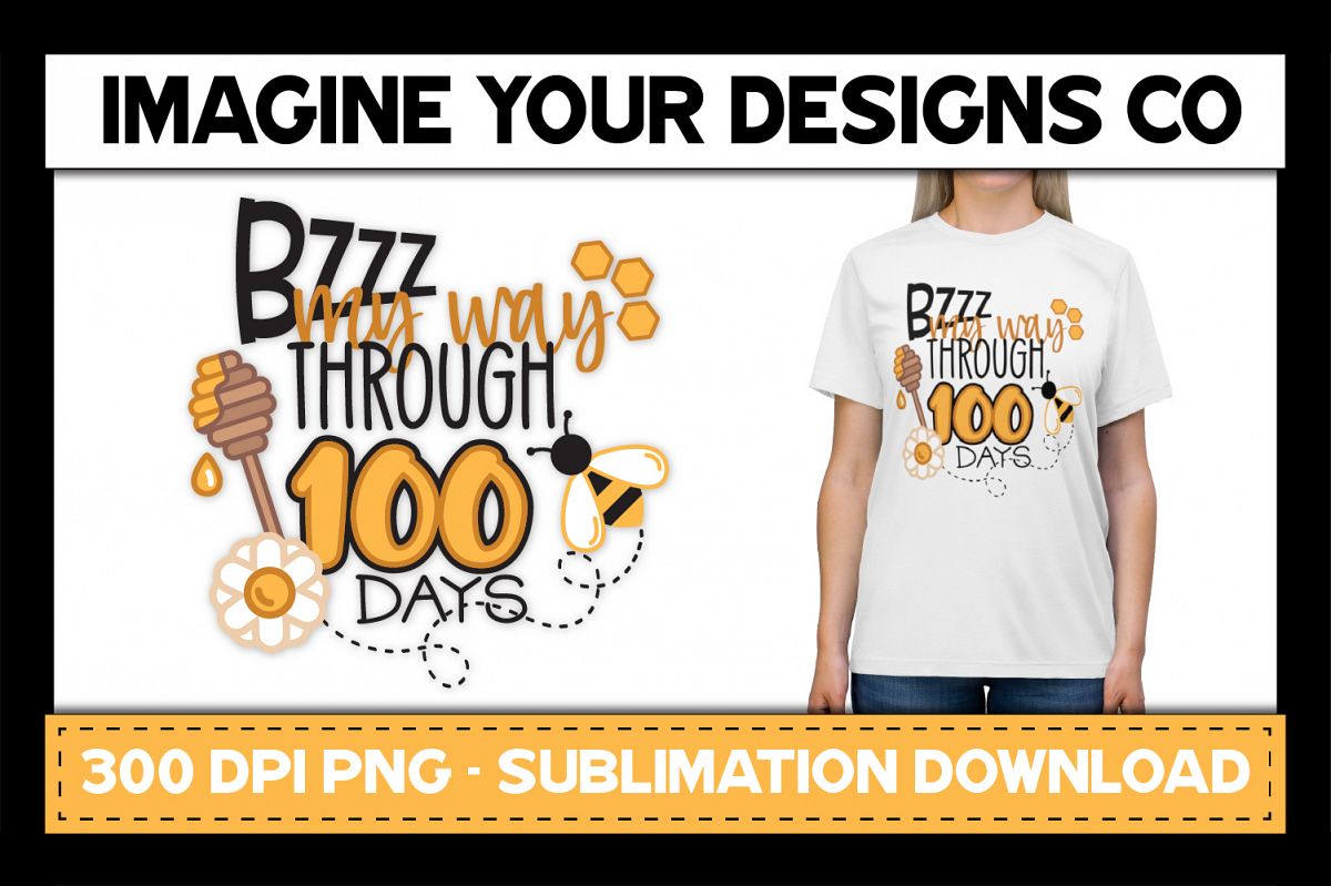 Bzzz My Way - 100 Days of School Sublimation Print example image 1