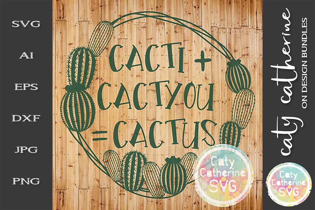Cacti & Cactyou Equals Cactus SVG Cut File Couple Love SVG example image 1