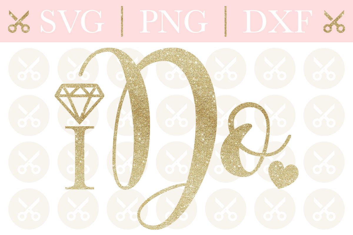 Bride Svg I Do Svg Wedding Svg Engagement Svg Bachelorette example image 1