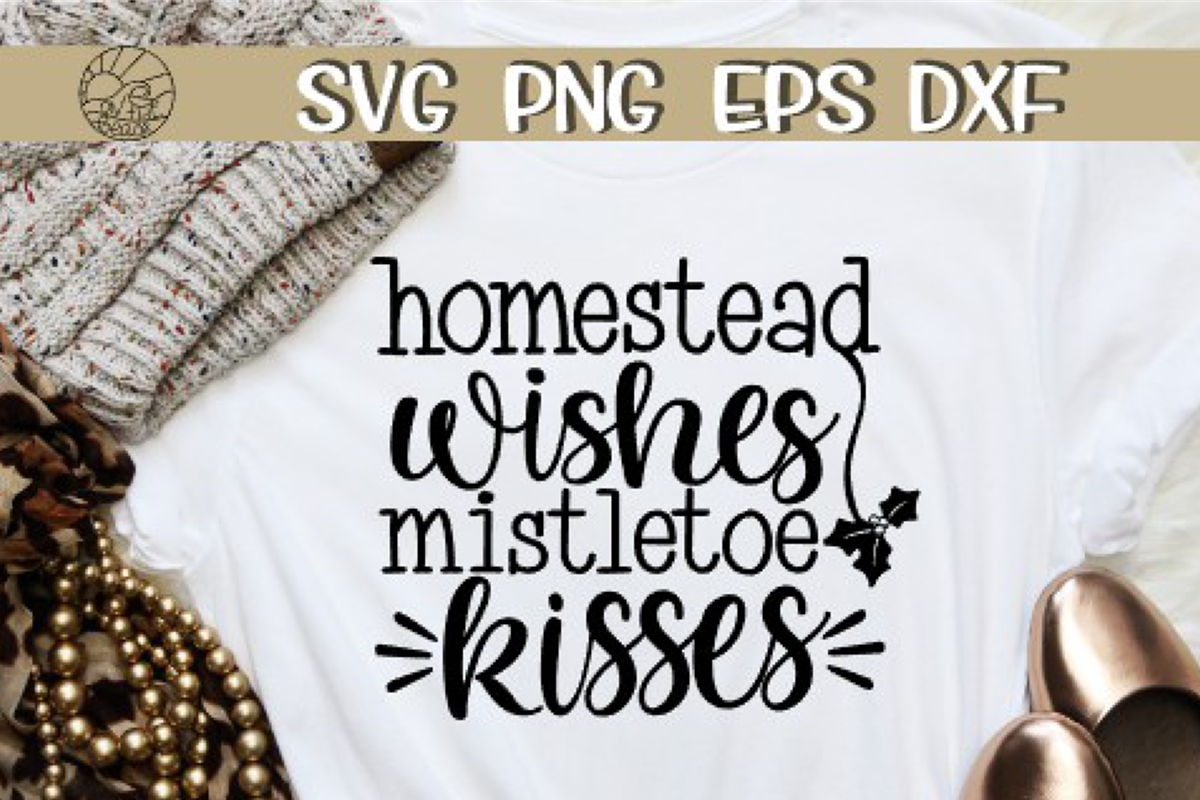 Homestead Wishes Mistletoe Kisses - SVG PNG EPS DXF example image 1