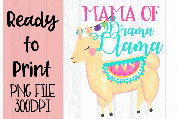 Mama of Drama Llama Ready to Print example image 1