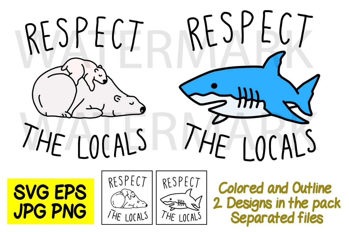 Respect The Locals Shark and Polar Bear SVG-EPS-JPG-PNG example image 1