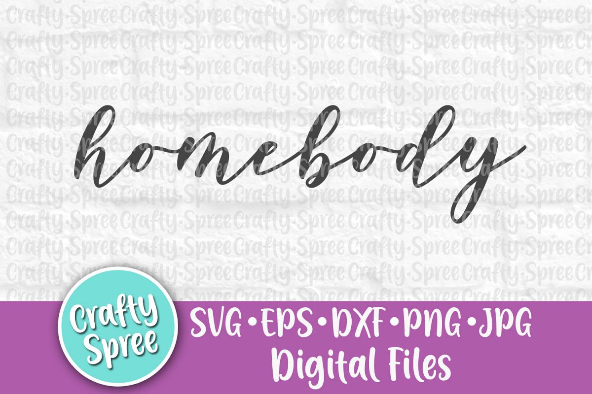 Homebody SVG PNG DXF Cut File for Cr example image 1