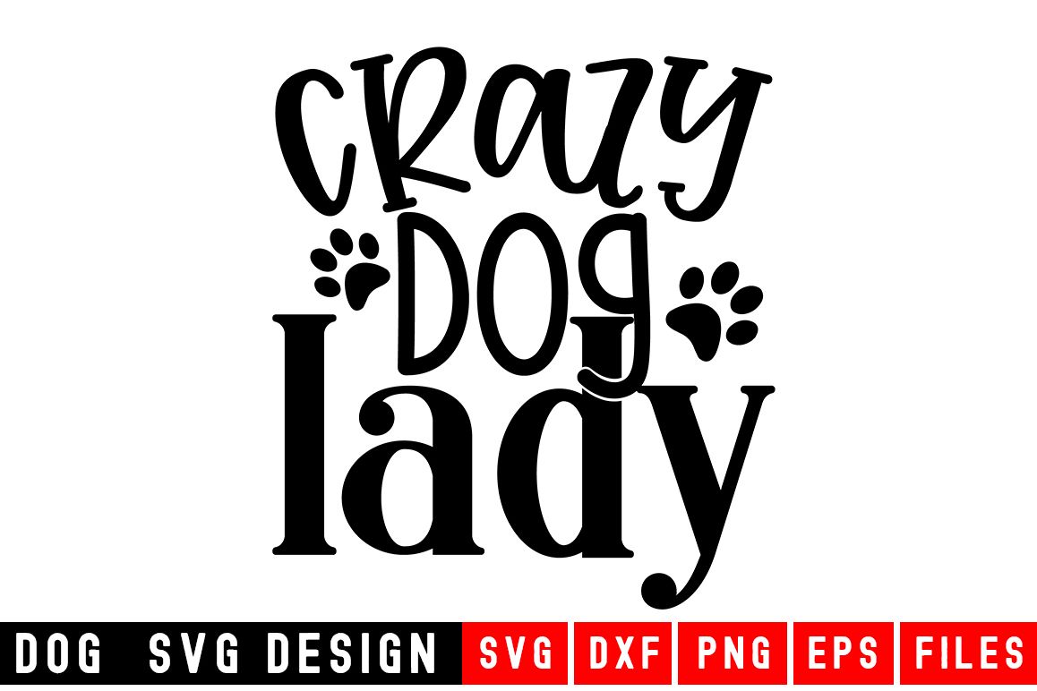 Dog svg|Crazy Dog Lady SVG |Animal and pet SVG example image 1