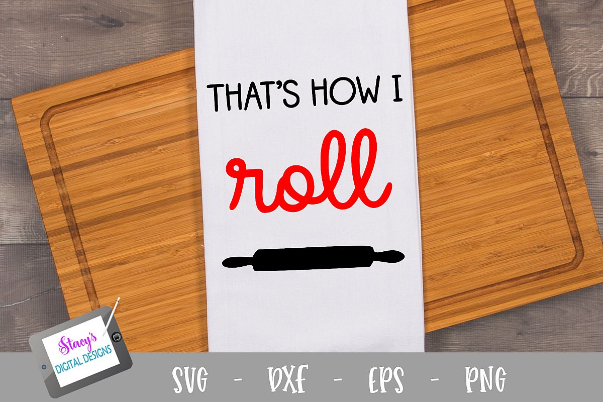 That's how I roll SVG - Kitchen SVG example image 1