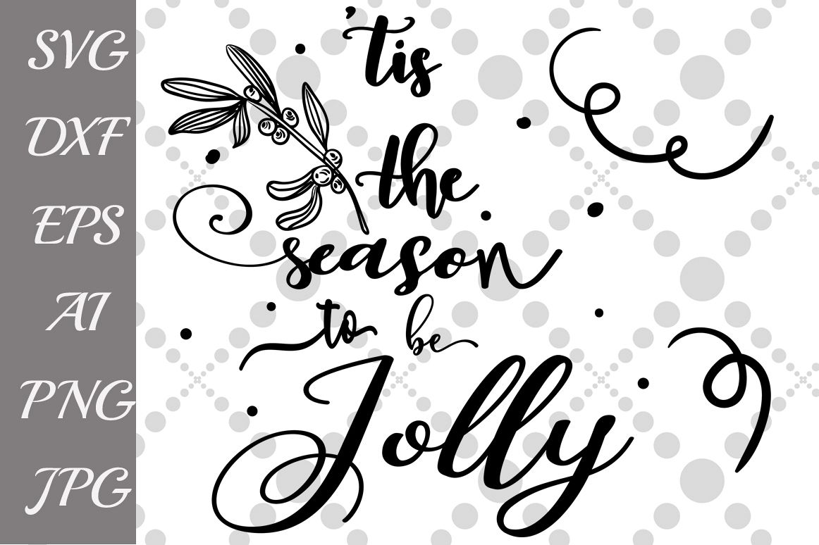 Tis the season to be jolly SVG example image 1