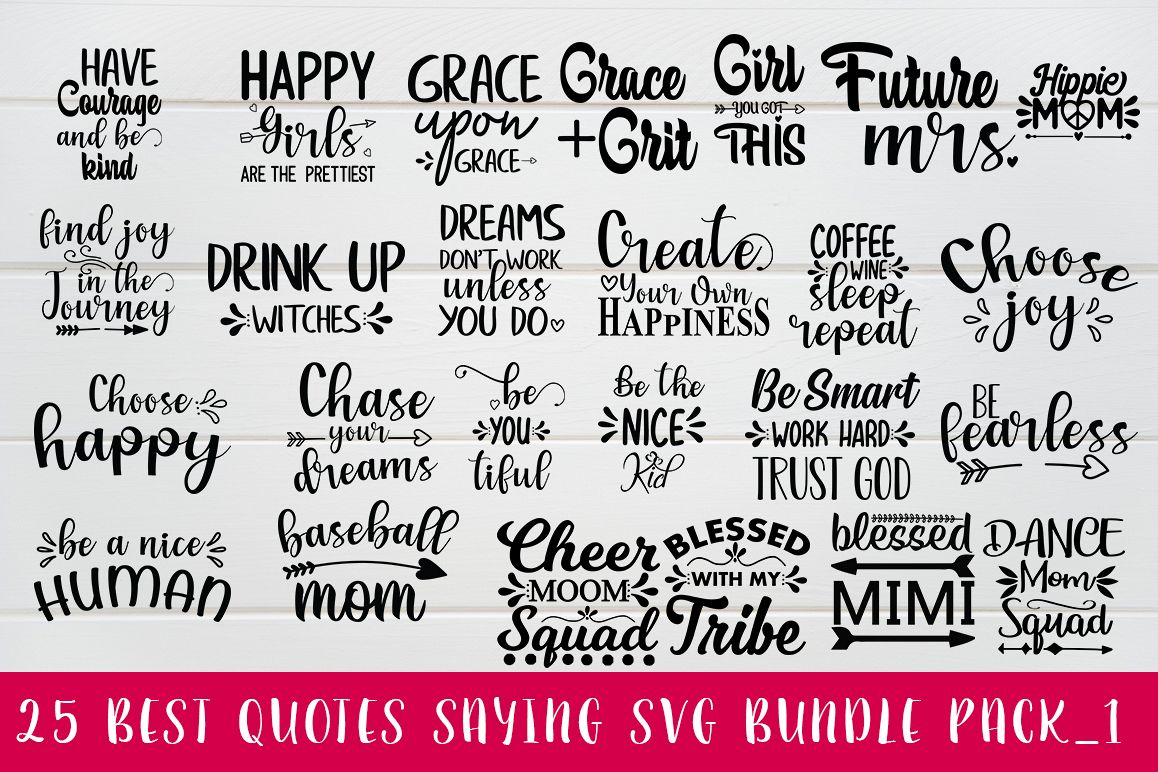 25 Best Quotes saying svg bundle pack_1 example image 1